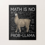 Math is No Prob-Llama - Math Llama Teacher Legpuzzel<br><div class="desc">You know anyone who love how to resolve algebra,  calculus and geometry problems? Then grab this cute llama shirt for them. This lovely math lover gifts tee would be perfect gifts for birthday,  teacher appreciation,  christmas,  xmas !</div>