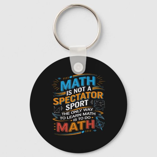 Math Is Not A Spectator Sport Math Teacher Back To Sleutelhanger (Voorkant)