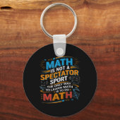 Math Is Not A Spectator Sport Math Teacher Back To Sleutelhanger (Voorkant)