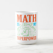 Math Is Superpower Teacher Mathematics Maths Koffiemok (Center)