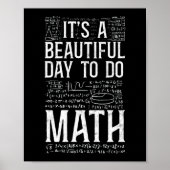 Math It'S A Beautiful Day To Do Math Teacher Nerd Poster (Voorkant)