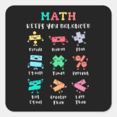 Math keeps you balanced vierkante sticker (Voorkant)