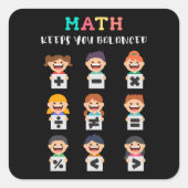 Math keeps you balanced vierkante sticker (Voorkant)