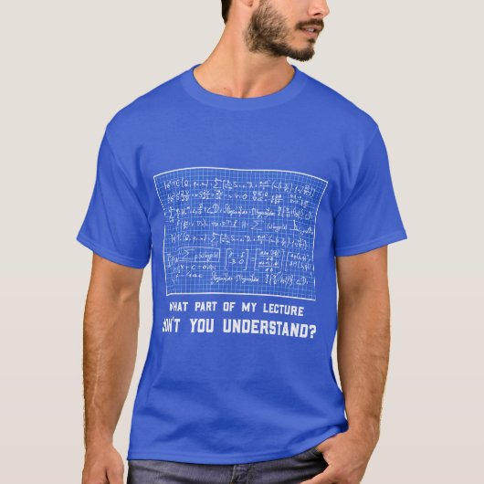 Math mathematics mathematician school nerd gift fr t-shirt (Voorkant)