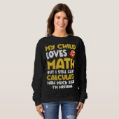 Math  Mom Child Loves Math But Can t Calculate Sle Trui (Voorkant volledig)