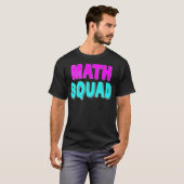 Math Squad Tee Teacher Appreciation Gift best fri T-shirt (Voorkant volledig)