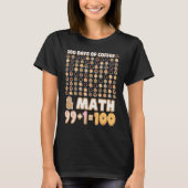 Math Teacher 100th Day Of School Equations Coffee T-shirt (Voorkant)