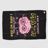 Math Teacher A Day Without Math Golfhanddoek (Horizontaal)