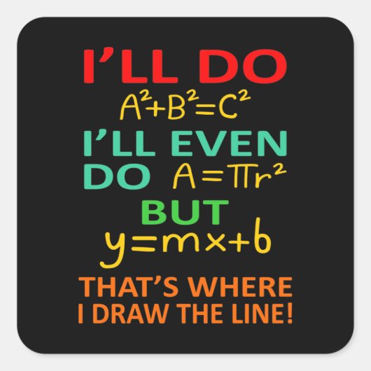 Math Teacher Equation Mathematics Maths Student Vierkante Sticker (Voorkant)