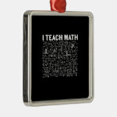 Math Teacher I Teach Math Metalen Ornament (Rechts)