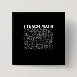 Math Teacher I Teach Math Vierkante Button 5,1 Cm