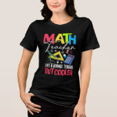 Math Teacher Like a Normal Teacher But Cooler Tri-Blend Shirt (Voorkant)
