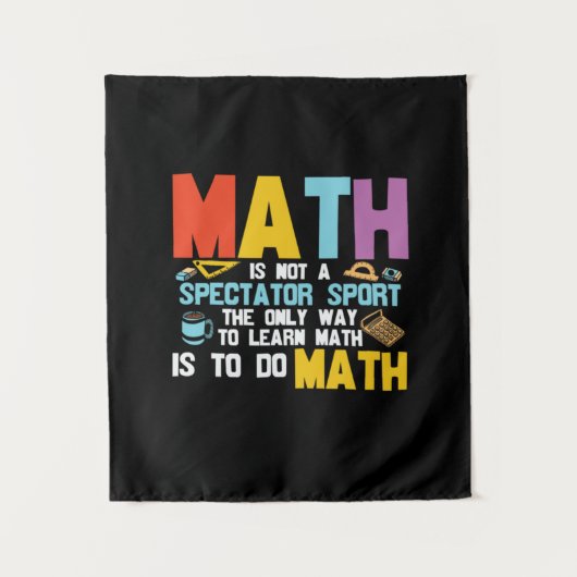 Math Teacher Math Is Not A Spectator Sport Wandkleed (Voorkant)