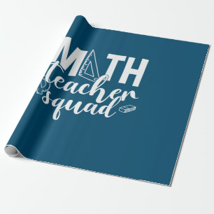 Math Teacher Math Teacher Squad Cadeaupapier
