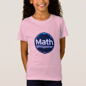 Math Teacher Math Whisperer T-shirt (Voorkant)