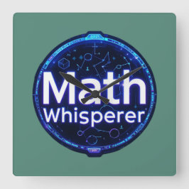 Math Teacher Math Whisperer Vierkante Klok