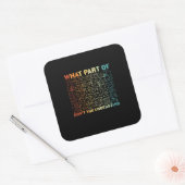 Math Teacher What Part Of Math Vierkante Sticker (Envelop)