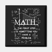 Math the first step is admitting have a problem magneet (Voorkant)