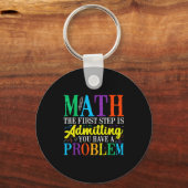 Math the first step is admitting have a problem sleutelhanger (Voorkant)
