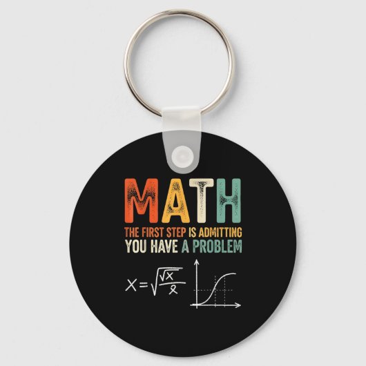 Math the first step is admitting have a problem sleutelhanger (Voorkant)