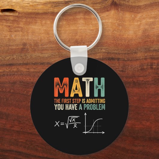 Math the first step is admitting have a problem sleutelhanger (Voorkant)