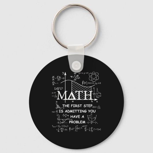 Math the first step is admitting have a problem sleutelhanger (Voorkant)