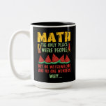 Math The Only Place Where people Buy 66 Watermelon Tweekleurige Koffiemok<br><div class="desc">Math The Only Place Where people Buy 66 Watermelons</div>