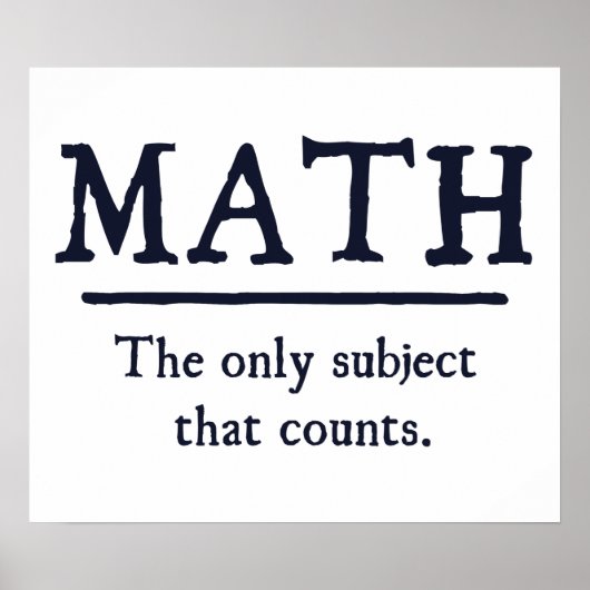 Math The Only Subject That Counts Poster (Voorkant)