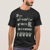 Math Trigonometry Calculus Functions and Whiskey 1 T-shirt (Voorkant)