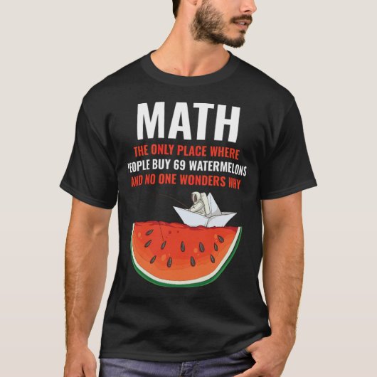 Math Watermelons Funny Math crazy banana T-shirt (Voorkant)