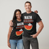 Math Watermelons Funny Math crazy banana T-shirt (Unisex)