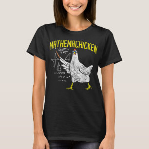 Mathemachicken Wiskunde Nerd Algebra leraar kip T-shirt