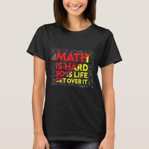 Mathematicaan Wiskunde is harde Wiskunde leraar kl T-shirt