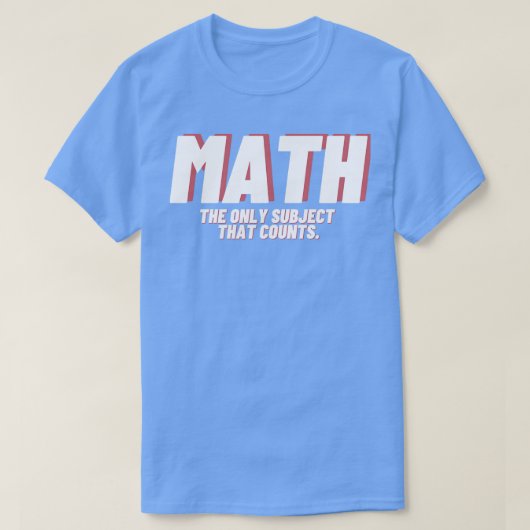 Mathematici houden van Wiskunde Leraar grappig T-shirt (Design voorkant)