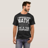 Mathematician Sayings  Math Teacher Students diver T-shirt (Voorkant volledig)