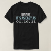 Mathematics Binary it's as easy as funny Math T-shirt (Design voorkant)