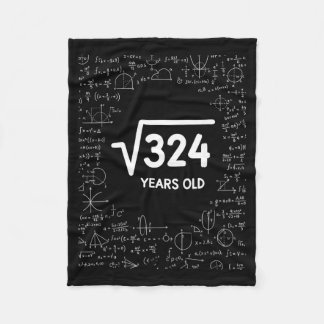 Mathematics Square Root 324 Years Old, Funny Math Fleece Deken