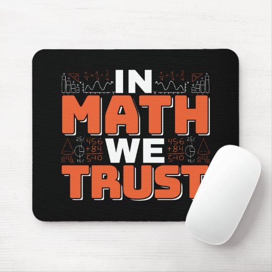 Mathematics Teacher Quote - In Wiskunde vertrouwen Muismat (Met muis)