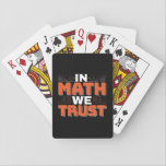 Mathematics Teacher Quote - In Wiskunde vertrouwen Pokerkaarten<br><div class="desc">In Wiskunde vertrouwen we op schattige wiskunde,  liefdesgetallen,  formule art citaat gezegde met een religieus tintje voor wiskundige,  belastingaccountant of lerarenwaardering. > Schattige voor de student van het het laboratoriumlaboratorium van de universiteitsingenieur,  computerprogrammeur of vrij denkersaantal minnaar geek. > Personaliseer het! Voeg een aangepaste naam,  foto of tekst toe.</div>