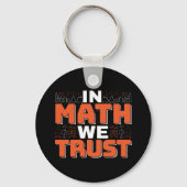 Mathematics Teacher Quote - In Wiskunde vertrouwen Sleutelhanger (Voorkant)