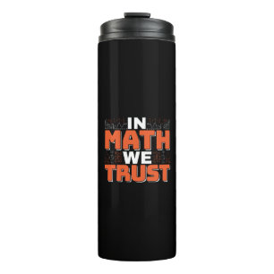 Mathematics Teacher Quote - In Wiskunde vertrouwen Thermosbeker