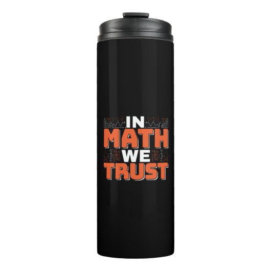 Mathematics Teacher Quote - In Wiskunde vertrouwen Thermosbeker (Voorkant)