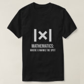Mathematics: Where X marks the spot math teacher T-shirt (Design voorkant)