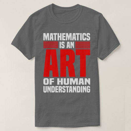 MATHEMATIEK is een kunst van het begrip van mensen T-shirt (Design voorkant)