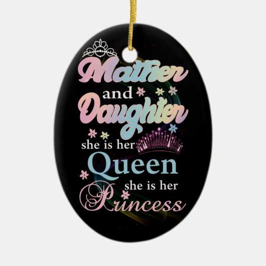 Mather en dochter is haar koningin. keramisch ornament (Voorkant)