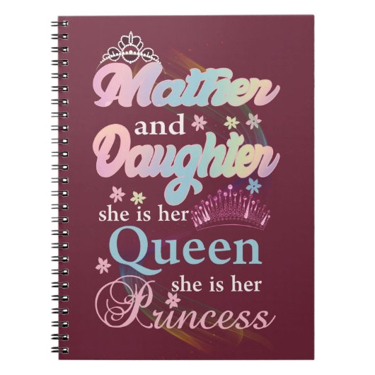 Mather en dochter is haar koningin. notitieboek (Voorkant)