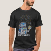 Mathing Into 2025 Robot Math Teacher New Year T-Sh T-shirt (Voorkant)