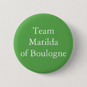 Matilda of Boulogne, Queen of England Ronde Button 5,7 Cm