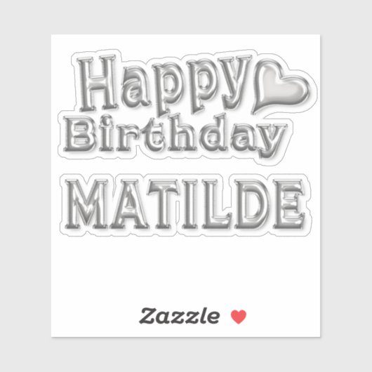 Matilde Happy Birthday silver Aufkleber Sticker (Vel)