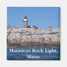 Matinicus rotslicht, Maine magneet